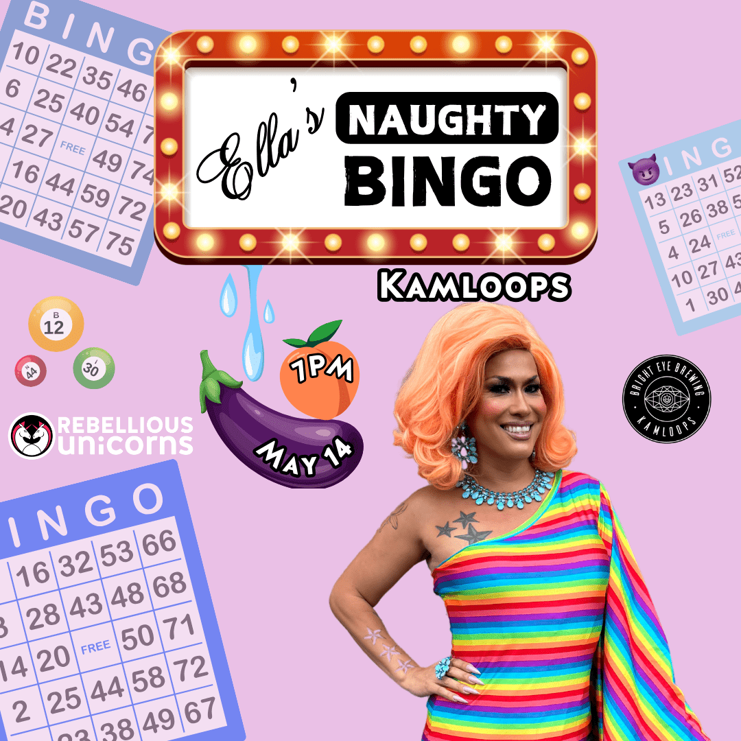 Ella's Naughty Bingo | Kamloops (May 14) - Rebellious Unicorns