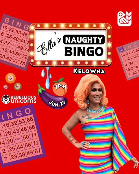 Ella's Naughty Bingo | Kelowna (June 25) - Rebellious Unicorns