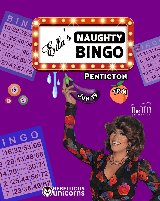 Ella's Naughty Bingo | Penticton (June 19) - Rebellious Unicorns