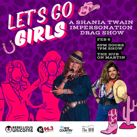 Let's Go Girls | Penticton (Feb 6) - Rebellious Unicorns